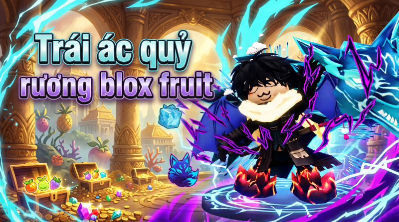 Trái ác quỷ rương blox fruit